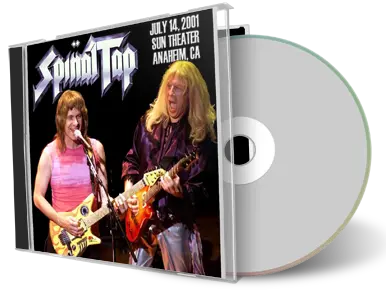 Artwork Cover of Spinal Tap 2001-07-14 CD Anaheim Audience