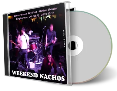 Artwork Cover of Weekend Nachos 2013-12-14 CD Black Sky Fest Audience