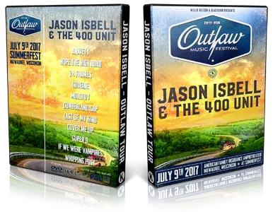 Artwork Cover of Jason Isbell and The 400 Unit 2017-07-09 DVD Outlaw Music Festival at Summerfest Proshot
