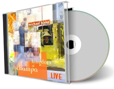 Artwork Cover of Michael Blake and Kingdom Of Champa 2012-01-22 CD Milano Soundboard