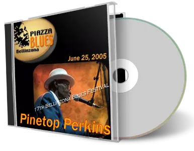 Artwork Cover of Pinetop Perkins 2005-06-26 CD Bellinzona Piazza Blues Soundboard