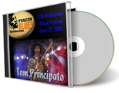 Artwork Cover of Tom Principato 2005-06-25 CD Bellinzona Piazza Blues Soundboard
