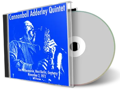 Artwork Cover of Cannonball Adderley Quintet 1972-11-02 CD West Berlin Soundboard
