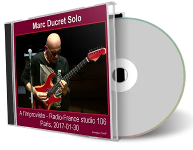 Artwork Cover of Marc Ducret 2017-01-30 CD Paris Soundboard