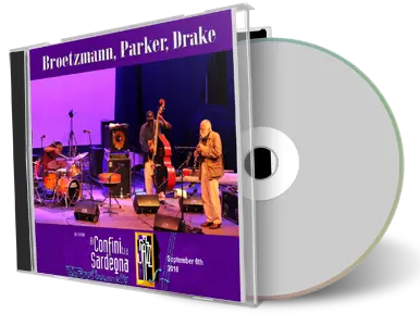 Artwork Cover of Broetzmann Parker and Drake 2016-09-06 CD Sant Anna Arresi Soundboard