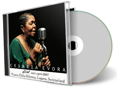 Artwork Cover of Cesaria Evora 2007-07-06 CD Lugano Soundboard