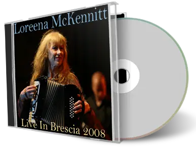 Artwork Cover of Loreena McKennitt 2008-07-13 CD Brescia Audience