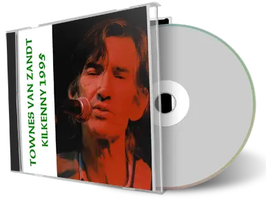 Artwork Cover of Townes Van Zandt 1995-12-01 CD Kilkenny Audience