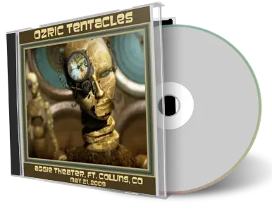 Artwork Cover of Ozric Tentacles 2009-05-21 CD Ft Collins Audience