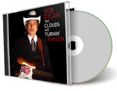 Artwork Cover of Bob Dylan Compilation CD The Clouds Are Turnin Crimson Audience
