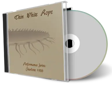 Artwork Cover of Thin White Rope 1986-04-30 CD Charlotte Audience