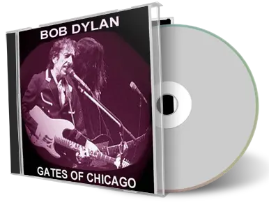 Artwork Cover of Bob Dylan Compilation CD Gates of Chicago 1986-2004 Audience