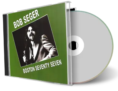 Artwork Cover of Bob Seger 1977-03-21 CD Boston Audience