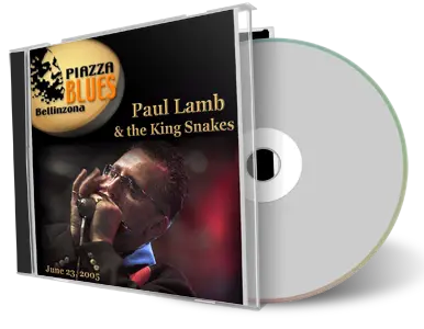 Artwork Cover of Paul Lamb and The King Snakes 2005-06-23 CD Bellinzona Soundboard