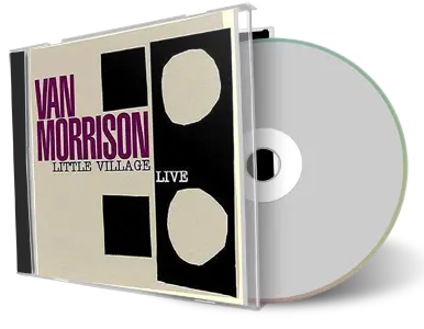 Artwork Cover of Van Morrison Compilation CD Little Village 2003-2006 Audience