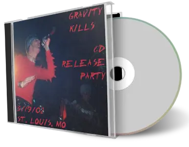 Artwork Cover of Gravity Kills 2002-03-19 CD St Louis Audience