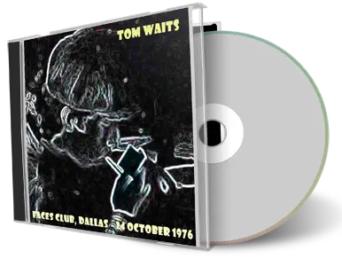 Artwork Cover of Tom Waits 1976-10-24 CD Dallas Audience