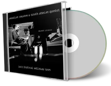 Artwork Cover of Abdullah Ibrahim and South African Quintet Compilation CD Willisau 1995 Soundboard