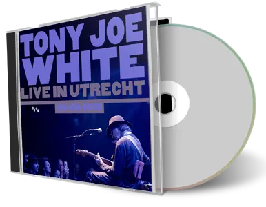 Artwork Cover of Tony Joe White 2018-05-02 CD Utrecht Audience