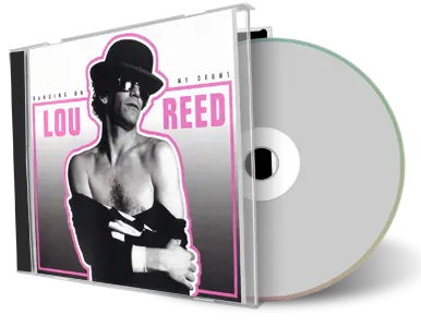 Artwork Cover of Lou Reed Compilation CD Banging On My Drums Soundboard