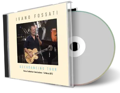 Artwork Cover of Ivano Fossati 2012-03-14 CD Rome Soundboard