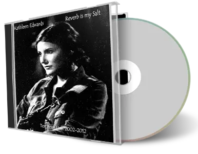 Artwork Cover of Kathleen Edwards Compilation CD Ten Years Live 2002-2012 Soundboard