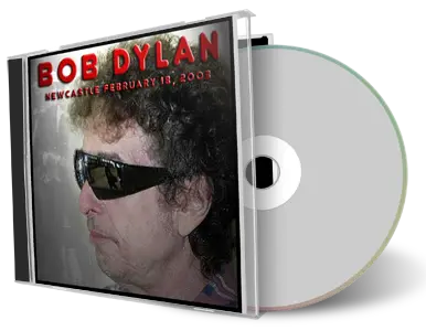 Artwork Cover of Bob Dylan 2003-02-18 CD Newcastle Audience