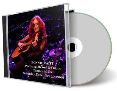 Artwork Cover of Bonnie Raitt 2006-12-30 CD Temecula Audience