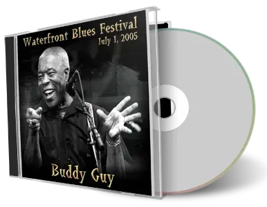 Artwork Cover of Buddy Guy 2005-07-01 CD Portland Soundboard