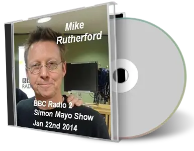 Artwork Cover of Mike Rutherford 2014-01-22 CD BBC Simon Mayo Show Soundboard