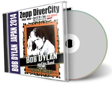 Artwork Cover of Bob Dylan 2014-04-09 CD Tokyo Audience
