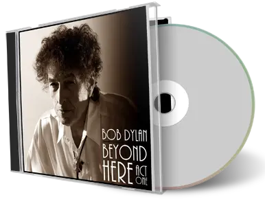 Artwork Cover of Bob Dylan Compilation CD Beyond Here Spring 2016 Tour Audience