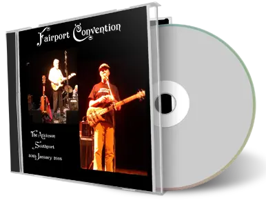 Artwork Cover of Fairport Convention and Southport 2016-01-30 CD Southport Audience