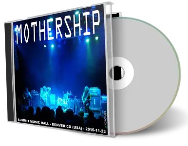 Artwork Cover of Mothership 2015-11-23 CD Denver Audience