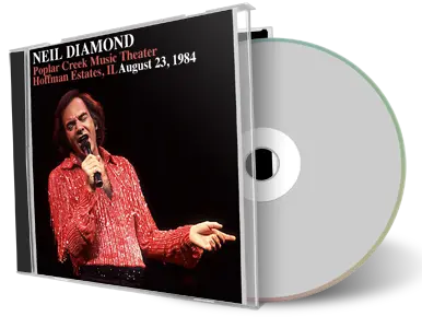 Artwork Cover of Neil Diamond 1984-08-23 CD Poplar Creek Music Theater Audience