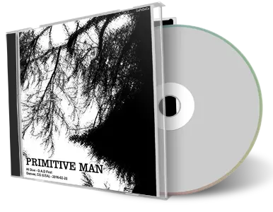 Artwork Cover of Primitive Man 2016-02-20 CD Denver Audience
