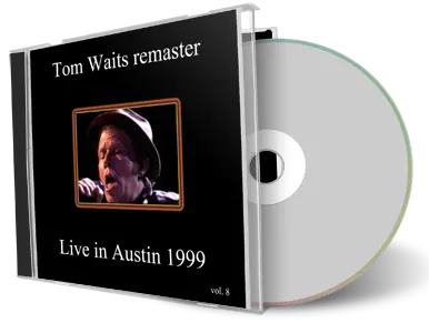 Artwork Cover of Tom Waits 1999-03-20 CD Austin Audience