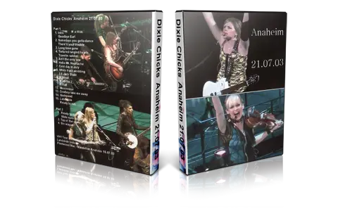 Artwork Cover of Dixie Chicks 2003-07-21 DVD Anaheim Audience