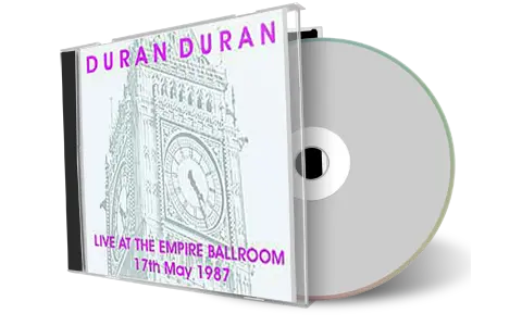 Artwork Cover of Duran Duran 1987-05-17 CD London Audience