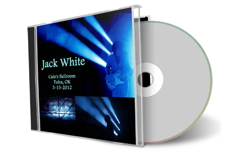Artwork Cover of Jack White 2012-03-15 CD Tulsa Audience