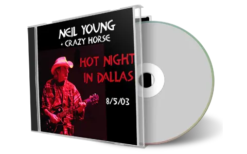 Artwork Cover of Neil Young 2003-08-05 CD Dallas Audience