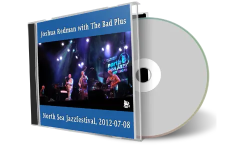 Artwork Cover of Joshua Redman with The Bad Plus 2012-07-08 CD Rotterdam Soundboard