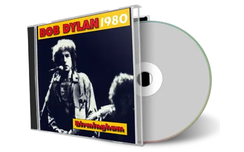 Artwork Cover of Bob Dylan 1980-02-02 CD Birmingham Audience