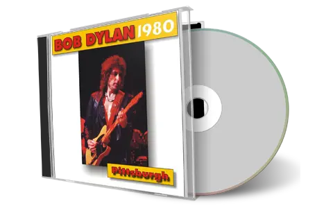 Artwork Cover of Bob Dylan 1980-05-16 CD Pittsburgh Audience