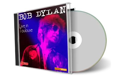 Artwork Cover of Bob Dylan 1981-06-21 CD Toulouse Audience