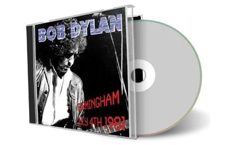 Artwork Cover of Bob Dylan 1981-07-04 CD Birmingham Audience