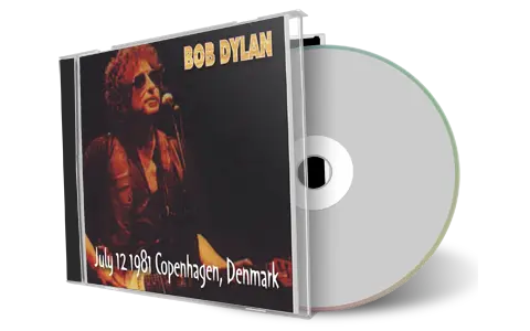 Artwork Cover of Bob Dylan 1981-07-12 CD Copenhagen Audience