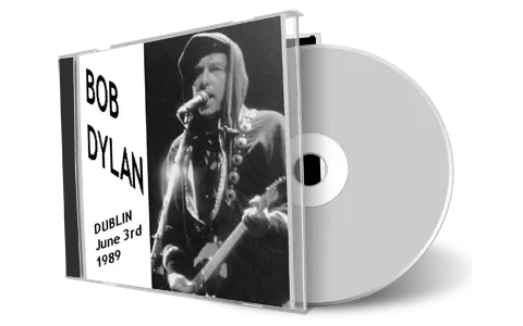 Artwork Cover of Bob Dylan 1989-06-03 CD Dublin Audience