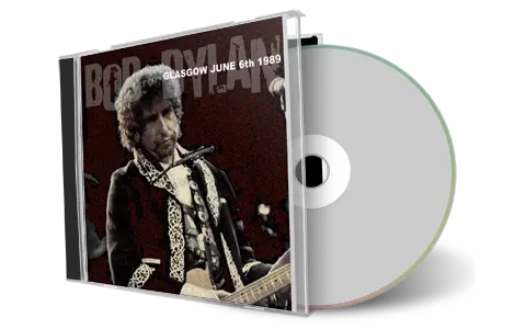 Artwork Cover of Bob Dylan 1989-06-06 CD Glasgow Audience