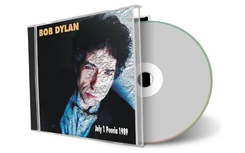Artwork Cover of Bob Dylan 1989-07-01 CD Peoria Audience
